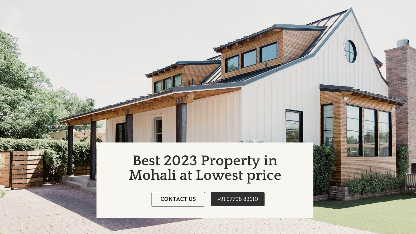 Best 2023 Property in Mohali at Lowest price